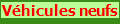 Vhicules neufs